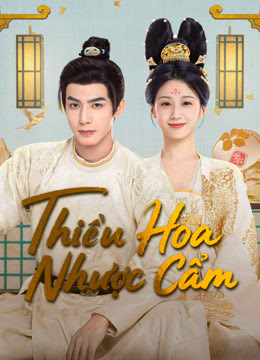 Xem phim Thiều Hoa Nhược Cẩm tại ghienphim studio